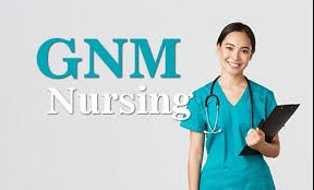GNM (General Nursing and Midwifery)